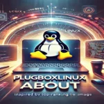 PlugBoxLinux About